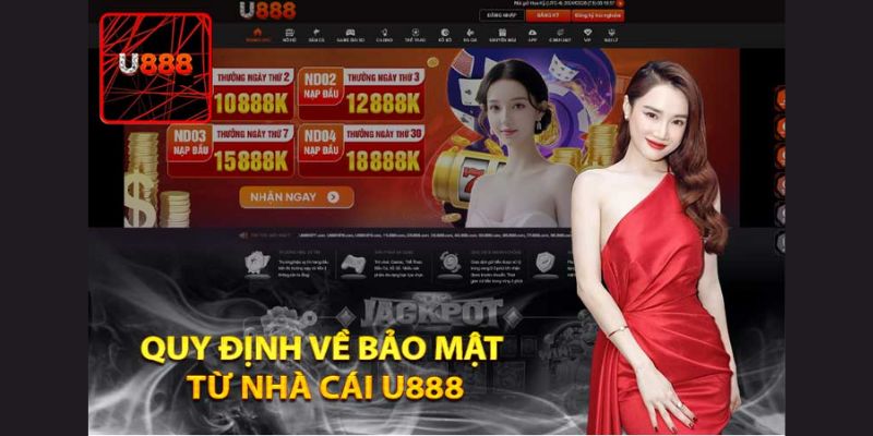 Chinh sach bao mat U888 co cac quy dinh an toan ve thong tin