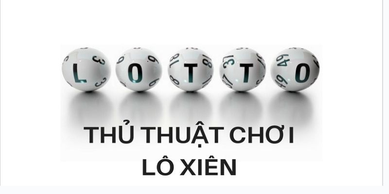 Thu thuat choi lo xien nhay