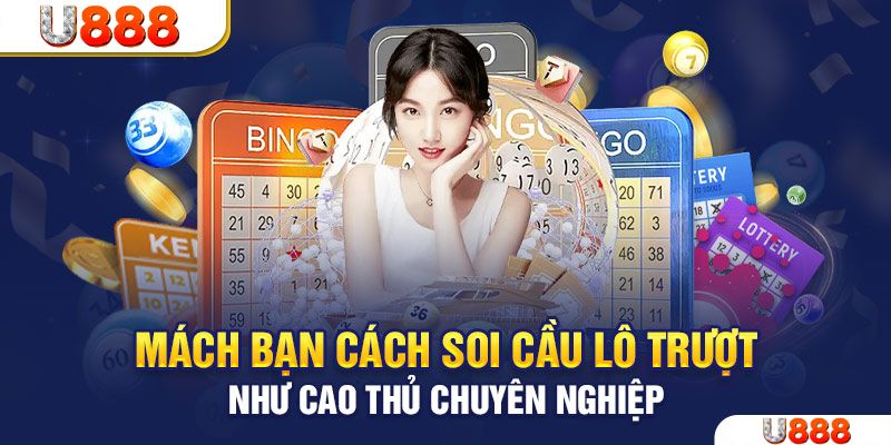 U888 se mach ban cach cao thu lo truot cach soi cau